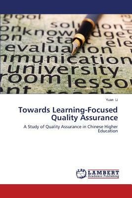 Towards Learning-Focused Quality Assurance by Li Yuan