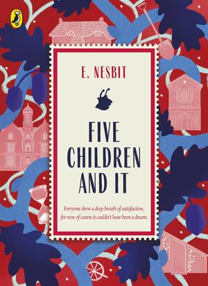 Five Children and It by E. Nesbit