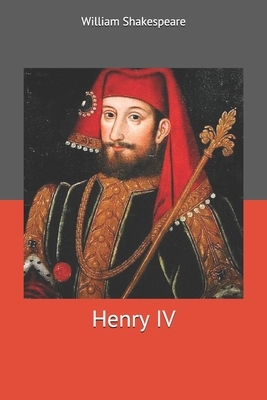 Henry IV by William Shakespeare