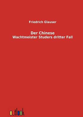 Der Chinese by Friedrich Glauser