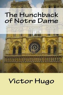 The Hunchback of Notre Dame by Victor Hugo