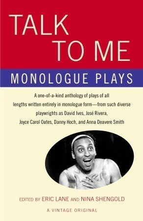 Talk to Me: Monologue Plays by Eric Lane, Nina Shengold