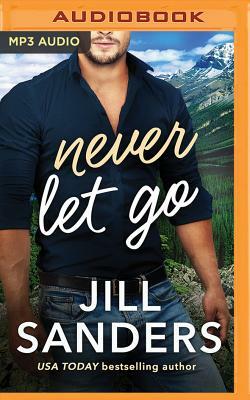 Never Let Go by Jill Sanders