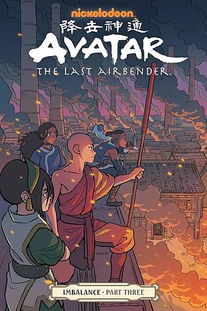 Avatar: The Last Airbender: Imbalance, Part 3 by Bryan Konietzko, Michael Dante DiMartino, Faith Erin Hicks, Faith Erin Hicks