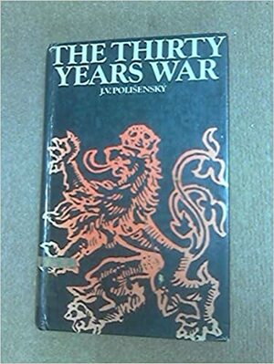 The Thirty Years War by Josef Polišenský