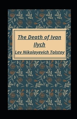 The Death of Ivan Ilych illustrated by Leo Tolstoy