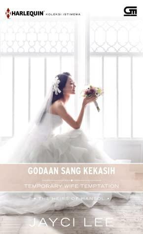 Godaan Sang Kekasih - Temporary Wife Temptation by Jayci Lee