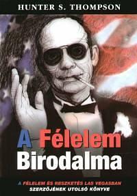 A félelem birodalma by Hunter S. Thompson, Hunter S. Thompson