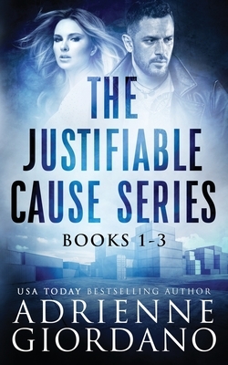 Justifiable Cause Romantic Suspense Series Box Set: A Sexy, Action-Packed Romantic Adventure Series. by Adrienne Giordano