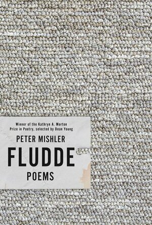 Fludde: Poems by Peter Mishler