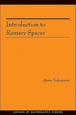 Introduction to Ramsey Spaces by Stevo Todorcevic