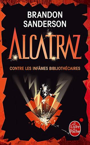 Alcatraz contre les infâmes bibliothécaires by Brandon Sanderson