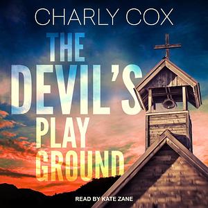 The Devil's Playground by Charly Cox