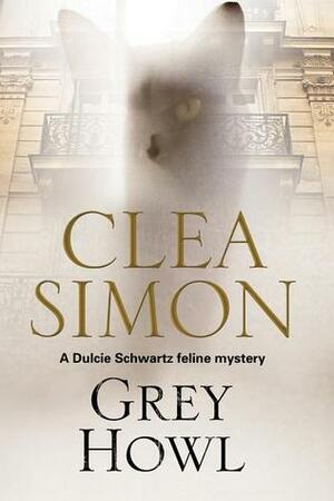 Grey Howl by Clea Simon