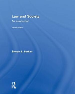 Law and Society: An Introduction by Steven E. Barkan