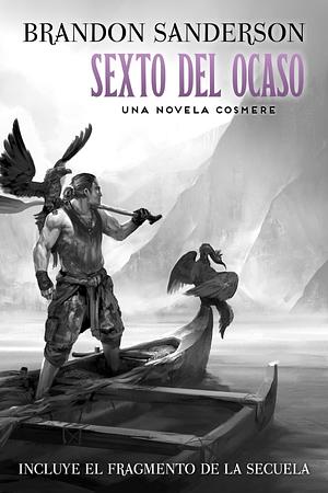 Sexto del ocaso by Manu Viciano, Brandon Sanderson