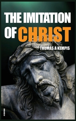 The Imitation of Christ by Thomas à Kempis