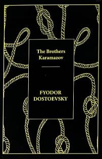 The Brothers Karamazov by Fyodor Dostoevsky