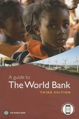 A Guide to the World Bank by World Bank