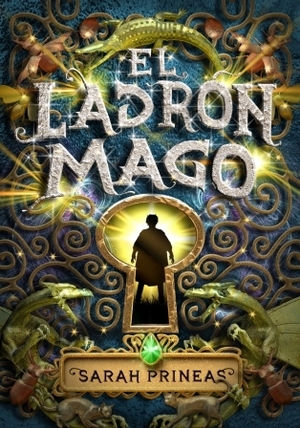 El ladrón mago by Sarah Prineas, Matuca Fernández de Villavicencio