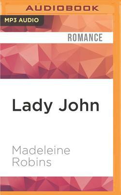 Lady John by Madeleine Robins