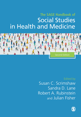 The Sage Handbook of Social Studies in Health and Medicine by 