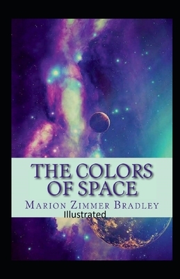 The Colors of Space Illustrated by Marion Zimmer Bradley