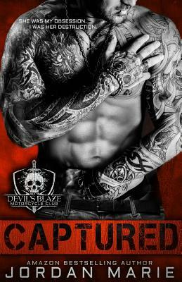 Captured: Devil's Blaze MC Book 1 by Jordan Marie