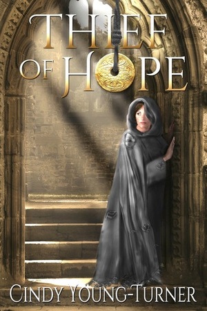 Thief of Hope by Cindy Young-Turner