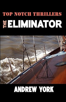 The Eliminator by Andrew York