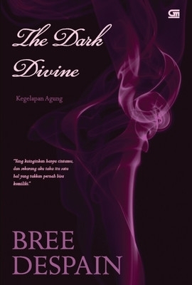 The Dark Divine: Kegelapan Agung by Bree Despain
