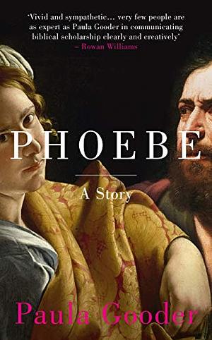 Phoebe: A Story by Paula Gooder