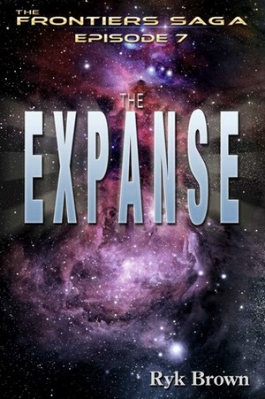 Ep.#7 - The Expanse: The Frontiers Saga by Ryk Brown