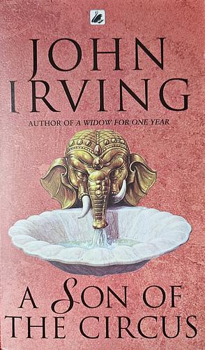 A Son of the Circus by John Irving