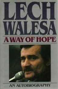 A Way of Hope: An Autobiography by Lech Wałęsa