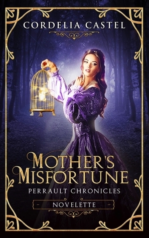 Mother's Misfortune by Cordelia Castel