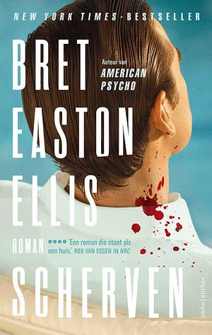 Scherven by Bret Easton Ellis