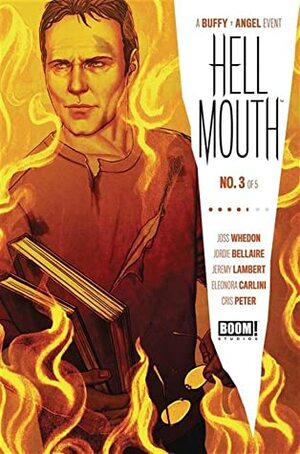 Hellmouth #3 by Jeremy Lambert, Joss Whedon, Jordie Bellaire