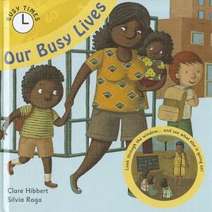 Our Busy Lives by Clare Hibbert