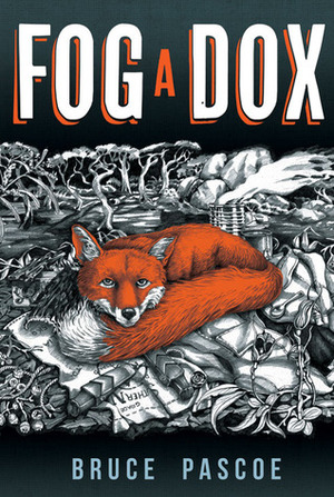 Fog a Dox by Bruce Pascoe