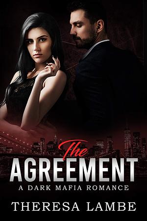 The Agreement by Theresa Lambe