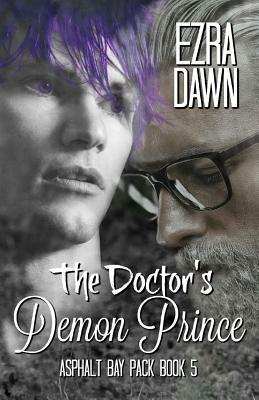 The Doctor's Demon Prince by Ezra Dawn