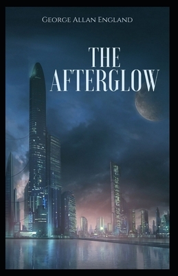 The Afterglow illustrated by George Allan England