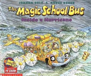 The Magic School Bus Inside a Hurricane by Joanna Cole, Bruce Degen