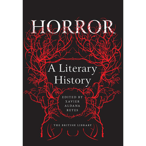 Horror: A Literary History by 