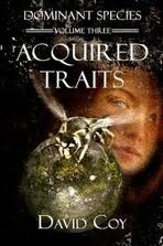 Acquired Traits by David Coy