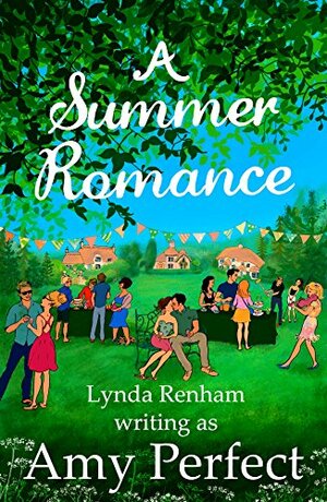 A Summer Romance by Lynda Renham, Amy Perfect