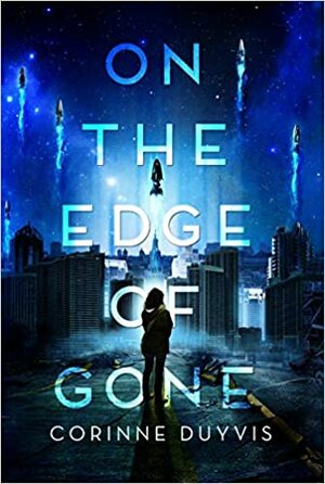 On the Edge of Gone by Corinne Duyvis