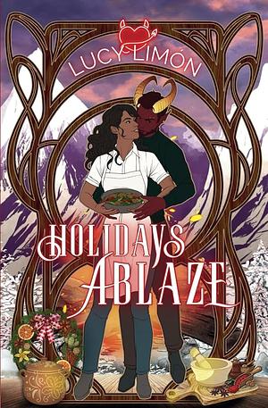 Holidays Ablaze by Lucy Limón