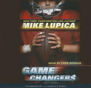 Game Changers (Game Changers #1) by Mike Lupica